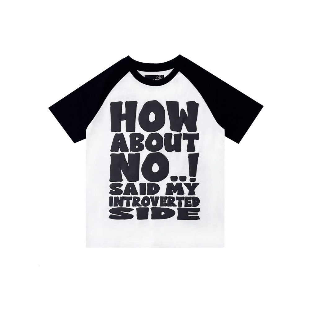 HOW ABOUT NO TEE (BLACK/WHITE)